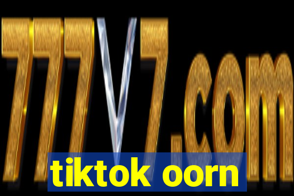 tiktok oorn